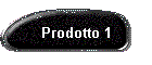 Prodotto 1